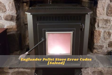 Englander pellet stove code e2. Things To Know About Englander pellet stove code e2. 