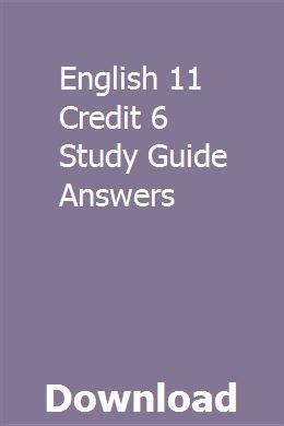 English 11 credit 6 study guide. - 6th grade ela themed pacing guide.
