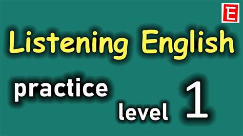 English Listening Practice Level 1 Listening English Practice …