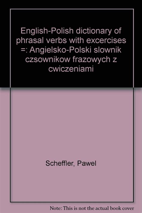 English polish dictionary of phrasal verbs with excercises. - Programmable controllers third edition an engineers guide.