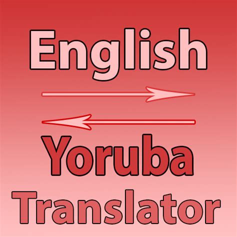 English to yoruba translation. Translate between up to 133 languages. Feature support varies by language: • Text: Translate between languages by typing. • Offline: Translate with no internet connection. • Instant camera translation: Translate text in images instantly by just pointing your camera. • Photos: Translate text in taken or imported photos. 
