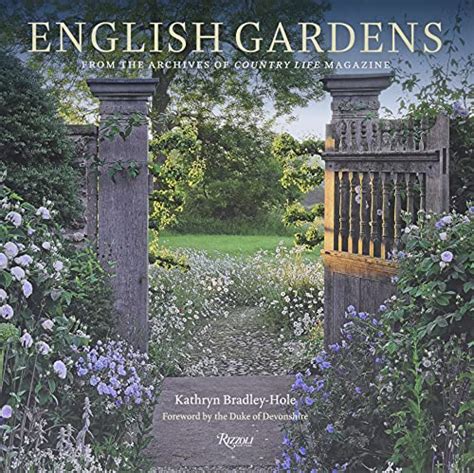 Full Download English Gardens From The Archives Of Country Life Magazine By Kathryn Bradleyhole