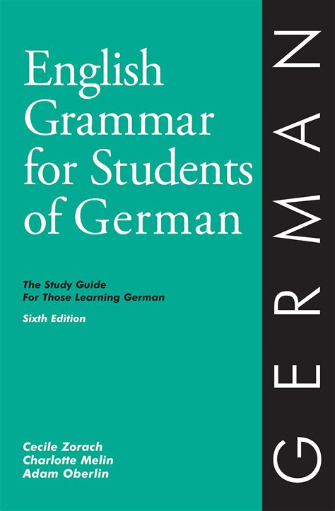 Download English Grammar For Students Of German The Study Guide For Those Learning German By Cecile Zorach