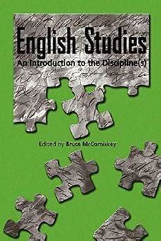 Read Online English Studies An Introduction To The Disciplines By Bruce Mccomiskey