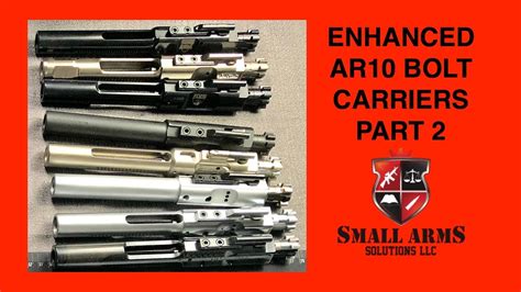 Enhanced AR10 Bolt Carriers - Part 2 - YouTube