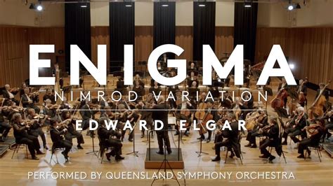 Enigma Variations, for orchestra, Op. 36 (Nimrod) - Sir Edward Elgar