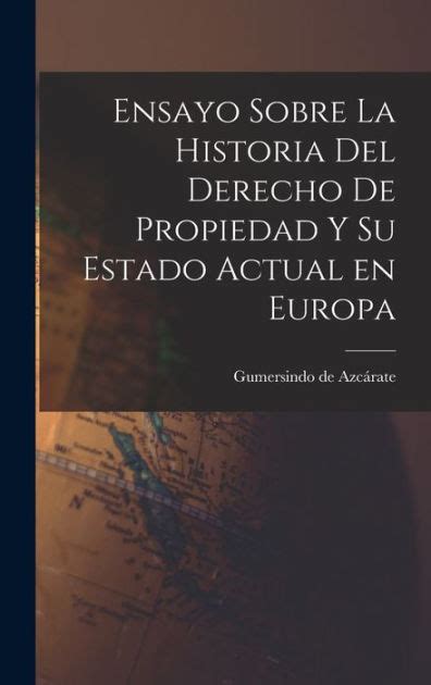 Ensayo sobre la historia del derecho de propiedad y su estado actual en europa. - Class d water distribution study guide.