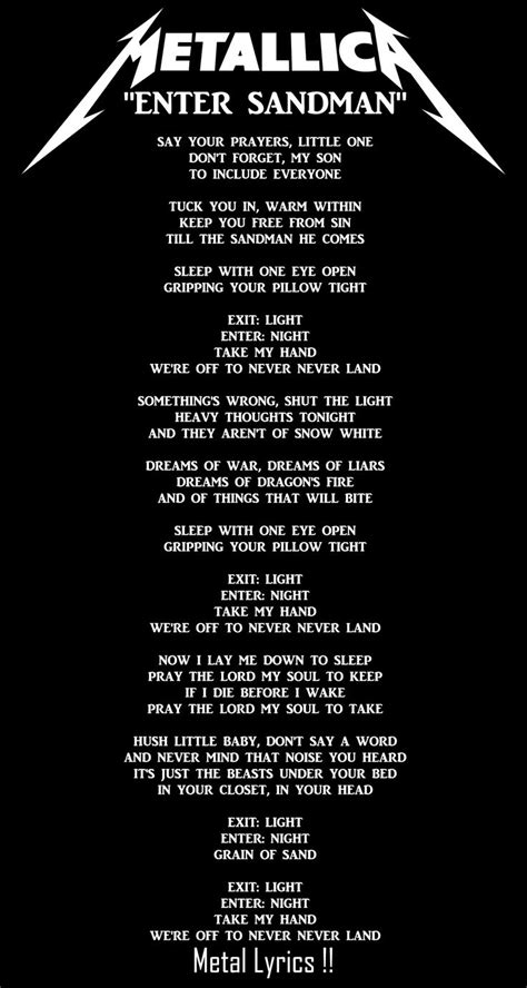 Enter sandman lyrics. Enter Sandman Lyrics by Metallica from the Metallica [UK Bonus Track] album - including song video, artist biography, translations and more: Say your prayers, little one Don't forget, my son To include everyone Tuck you in, warm within Keep you free from s… 