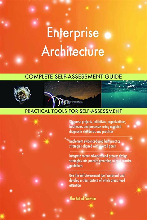 Enterprise Architecture Complete Self Assessment Guide