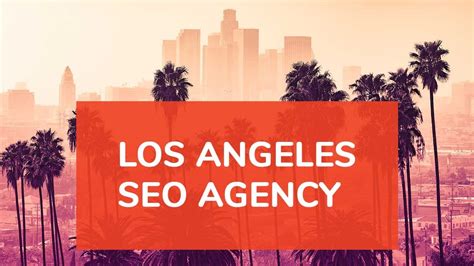 Enterprise Seo Agencies Los Angeles Ca