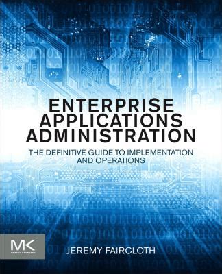 Enterprise applications administration the definitive guide to implementation and operations. - Epson stylus photo r200 r210 color inkjet printer service repair manual.