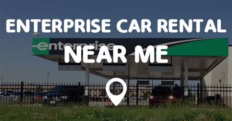 Enterprise rent a car locations near me. Things To Know About Enterprise rent a car locations near me. 