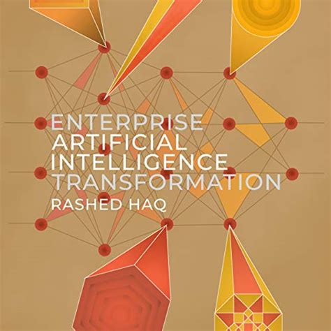 Full Download Enterprise Artificial Intelligence Transformation By Rashed Haq