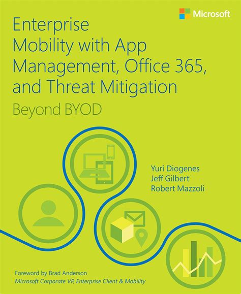 Read Online Enterprise Mobility With App Management Office 365 And Threat Mitigation Beyond Byod By Yuri Diogenes