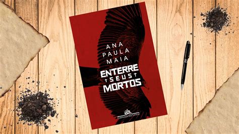 Enterre seus mortos by Ana Paula Maia Goodreads