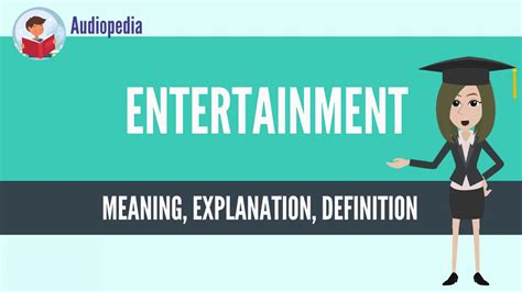 Entertainment - Definition, Meaning & Synonyms Vocabulary.com