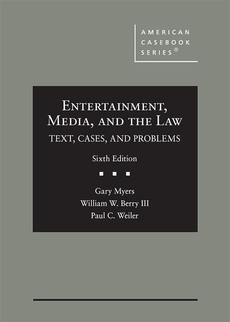 Read Entertainment Media And The Law Text Cases And Problems American Casebook Series By Paul Weiler
