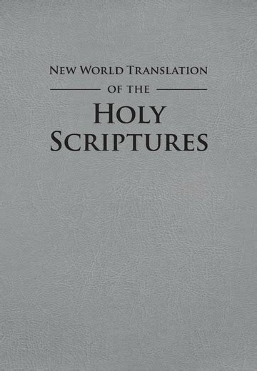Entire New World Translation of the Holy Scriptures Translated Into