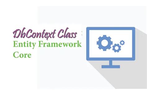 Entity framework core delete where. DbContext class.  Learn to connect ...