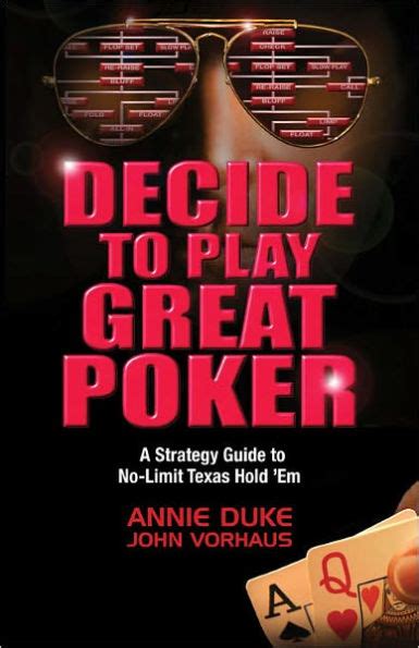 Entscheide dich, großartiges poker zu spielen decide to play great poker a strategy guide to no limit texas hold em. - How to write a user guide for a program.