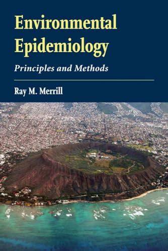 Environmental Epidemiology Principles And Methods 1st Edition