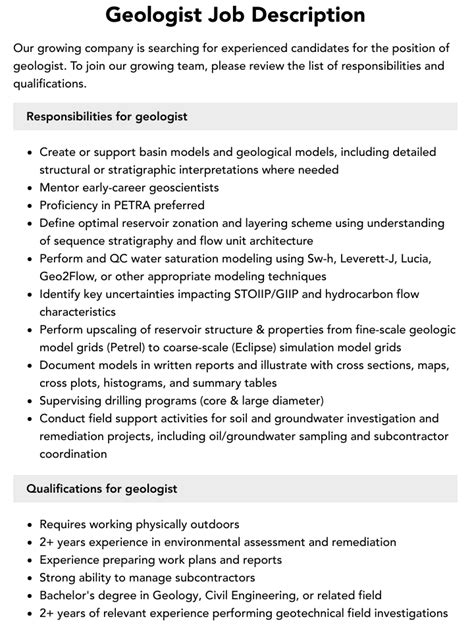 Qualifications for Geologist. Master's degree in geology or a related field, preferred; License as required by the state; 3+ years of experience in a similar role; Experience in conducting environmental assessments; Proficiency in statistics; Excellent presentation skills ; Proficiency with a computer and other tools . 