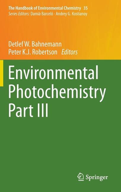 Environmental photochemistry part iii the handbook of environmental chemistry. - Die stabsbesprechungen der ns zivilverwaltung in der untersteiermark 1941 1944.