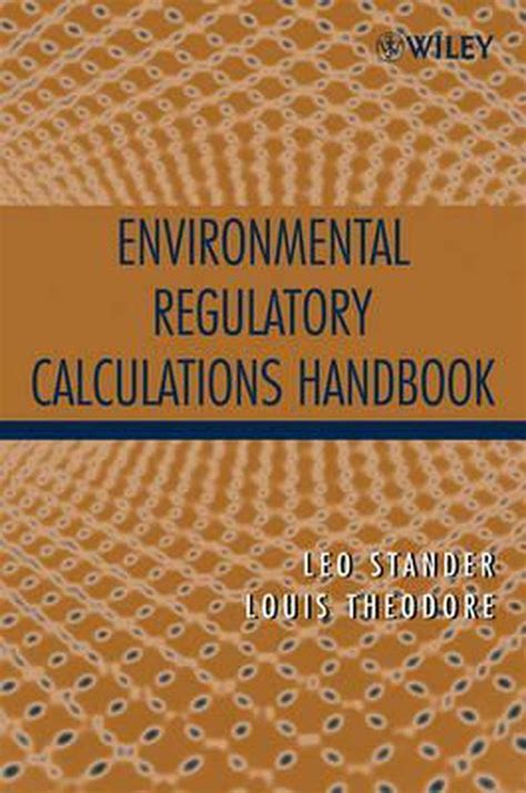 Environmental regulatory calculations handbook author leo stander feb 2008. - The modern british novel of the left a research guide.