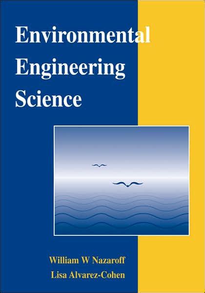 Full Download Environmental Engineering Science By William W Nazaroff