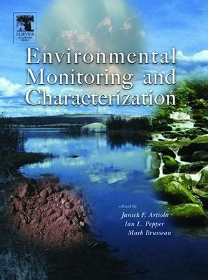 Read Online Environmental Monitoring And Characterization By Janick F Artiola