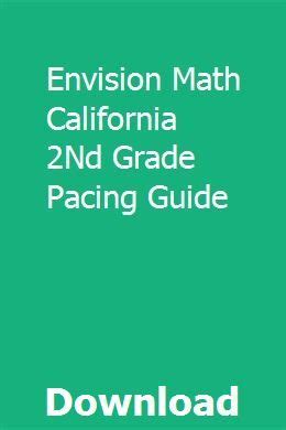Envision math california 2nd grade pacing guide. - Biología molecular de la célula 5ª edición manual de soluciones.