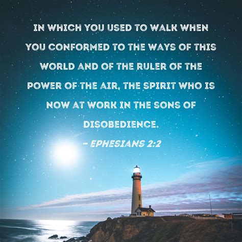 Ephesians 2:2 in which you used to walk when you conformed to …