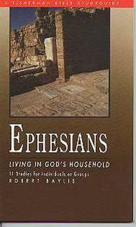 Ephesians living in god s household fisherman bible studyguides. - The selfish pig s guide to caring how to cope.