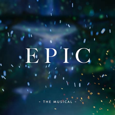 Epic the musical. Things To Know About Epic the musical. 