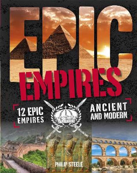 Full Download Epic Empires By Philip Steele
