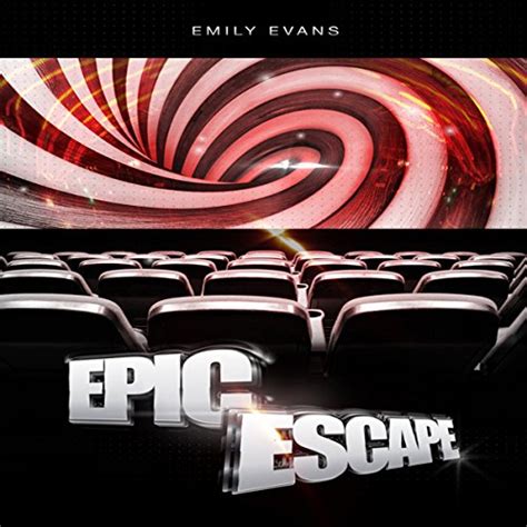 Full Download Epic Escape By Emily  Evans