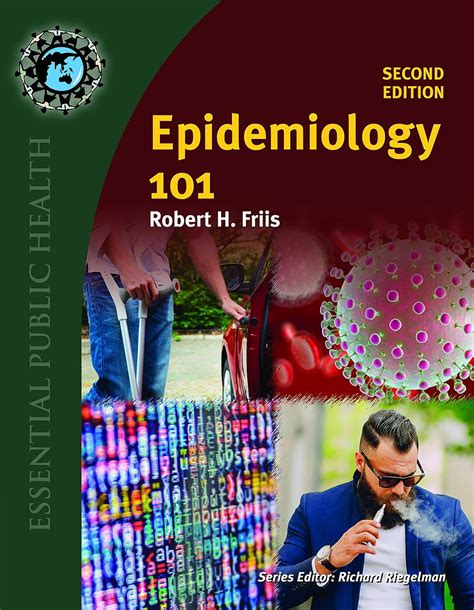 Read Online Epidemiology 101 By Robert H Friis