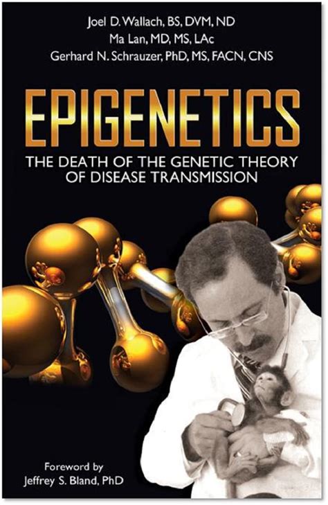 Download Epigenetics The Death Of The Genetic Theory Of Disease Transmission By Joel D Wallach