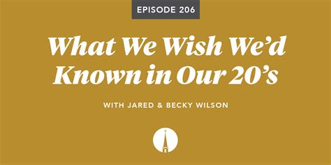 Episode 206: What We Wish We’d Known in Our 20’s