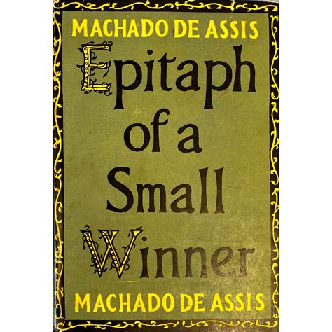 Read Online Epitaph Of A Small Winner By Machado De Assis