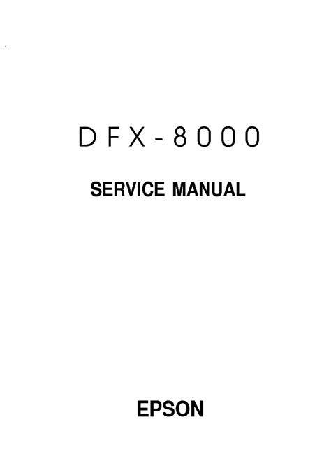 Epson dfx 8000 printer service repair manual. - Sozo basic training guide tfr the freedom resource.