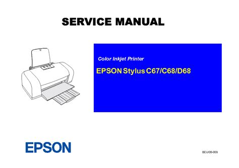 Epson stylus c67 c68 and d68 printer service manual. - Toyota ipsum car 2003 manual free.