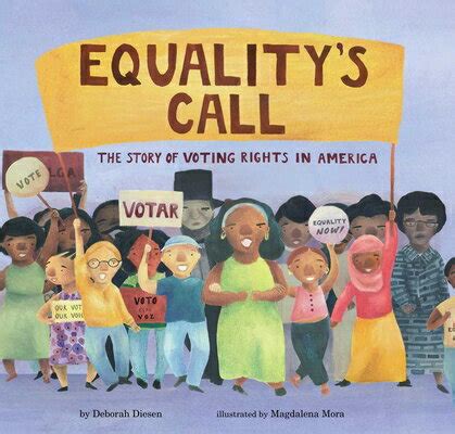 Read Equalitys Call The Story Of Voting Rights In America By Deborah Diesen