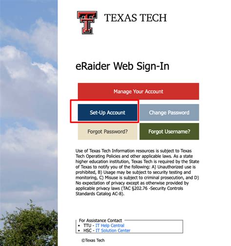 Set Up Your Accounts. To get started, you must first set up your email and other online accounts. For questions about TTU accounts, contact IT Help Central at 806-742-HELP. You should have received your eRaider username and an activation code from Graduate Admissions. It is important that you establish your account prior to arriving on campus.. 