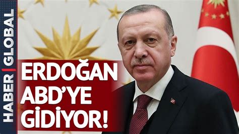 Erdoğan abd ye gidiyor
