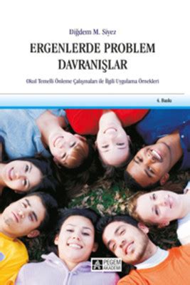 Ergenlerde Problem Davranışlar (Diğdem Müge Siyez) Fiyat. 