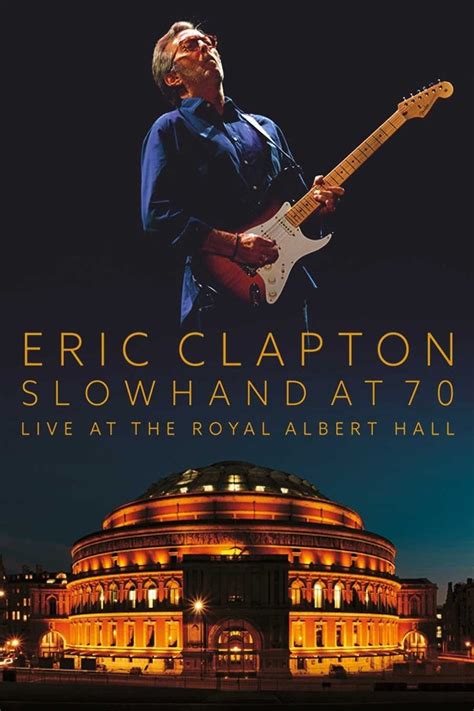 Eric Clapton - Slowhand at 70: Live at the Royal Albert Hall