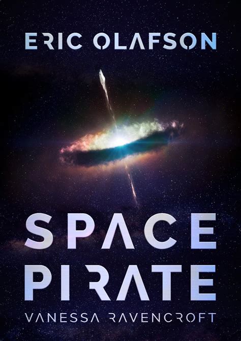 Read Eric Olafson  Space Pirate Eric Olafson Series By Vanessa Ravencroft