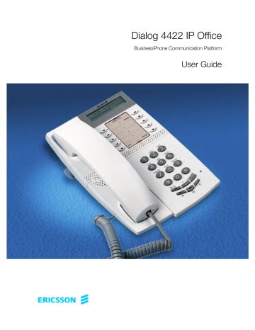 Ericsson dialog 4422 ip office user guide. - Guide to getting it on 7th.