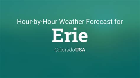 Everything you need to know about today's weather in Erie, CO. High/Low, Precipitation Chances, Sunrise/Sunset, and today's Temperature History. 